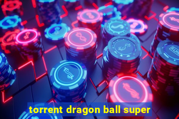 torrent dragon ball super